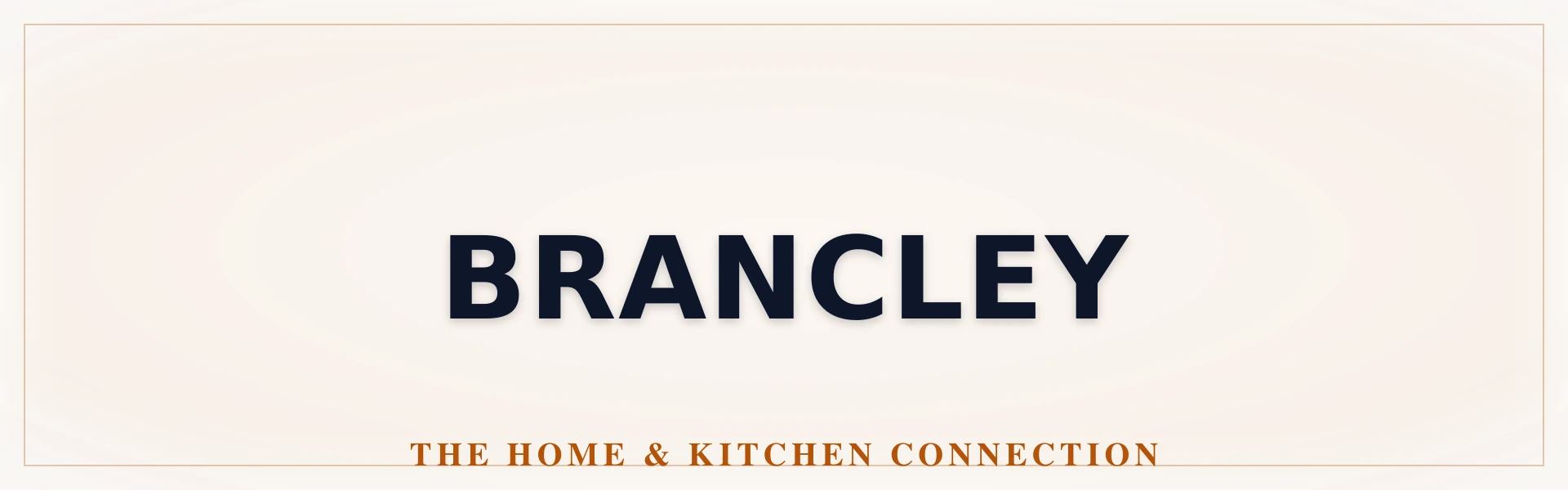 Brancley Home & Kitchen Exhibition - Official Catalog & Representative Data