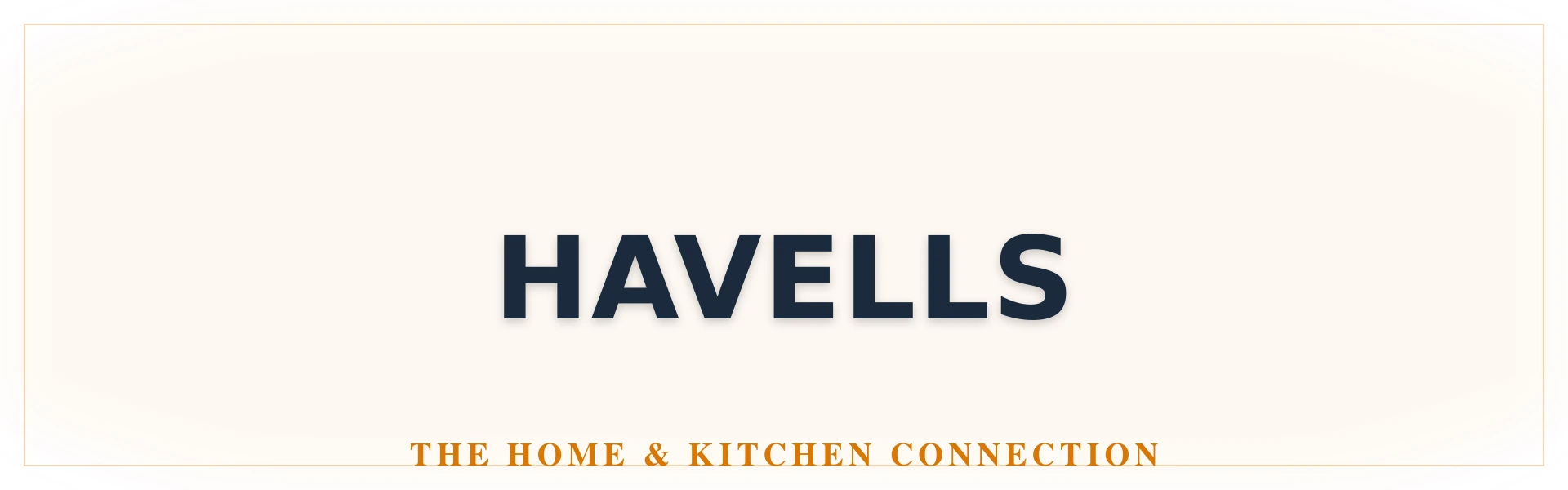 Havells Home & Kitchen Exhibition - Official Catalog & Representative Data
