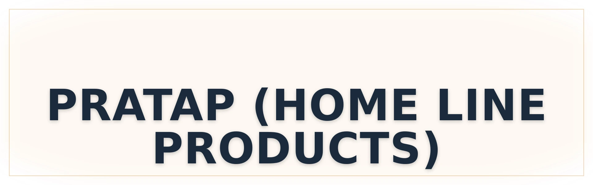 Pratap Home Line Home & Kitchen Exhibition - Official Catalog & Representative Data
