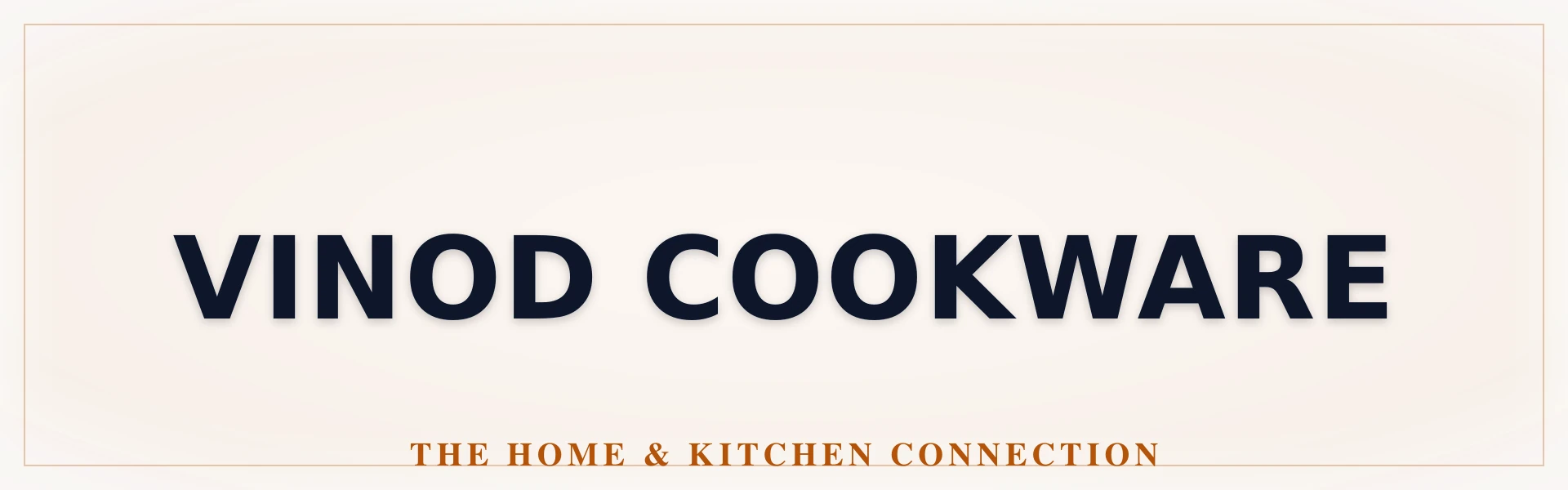 Vinod Cookware Home & Kitchen Exhibition - Official Catalog & Representative Data